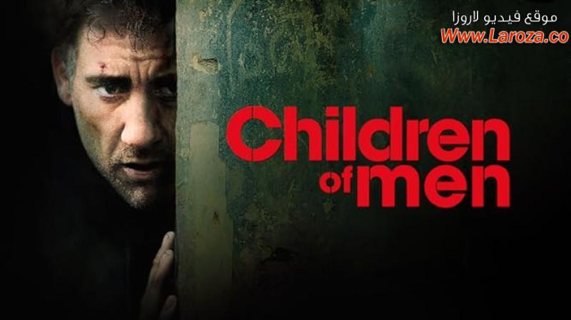 فيلم Children of Men 2006 مترجم HD اون لاين